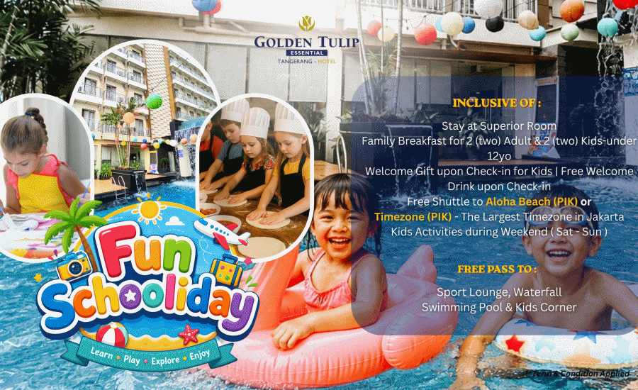 Sambut Libur Sekolah, Golden Tulip Essential Tangerang Luncurkan Paket Fun Schooliday